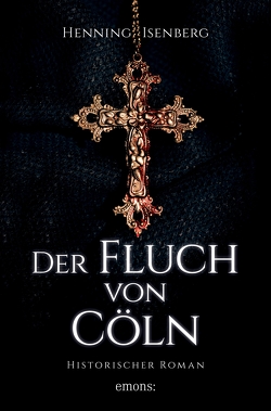 Der Fluch von Cöln von Isenberg,  Henning