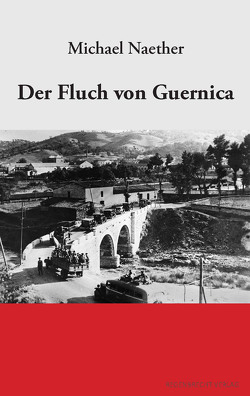 Der Fluch von Guernica von Naether,  Michael