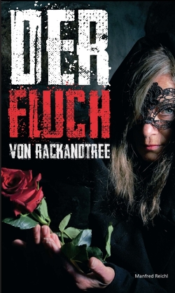 Der Fluch von Rackandtree von Büttner,  Ramona, Reichl,  Manfred