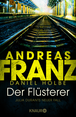 Der Flüsterer von Franz,  Andreas, Holbe,  Daniel