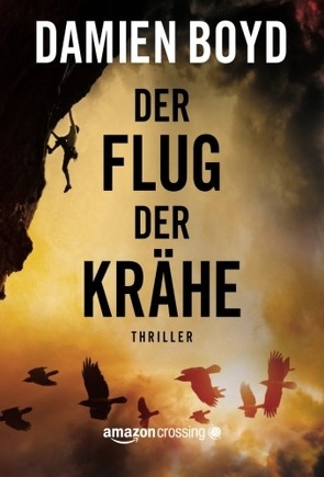 Der Flug der Krähe von Boyd,  Damien, Jaeckel,  Yvonne