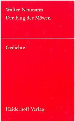 Der Flug der Möwen von Kleßmann,  Eckart, Neumann,  Walter, Walser,  Alissa