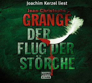 Der Flug der Störche von Grangé,  Jean-Christophe, Kerzel,  Joachim