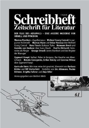 SCHREIBHEFT 61: Der Flug des Aerophils von Broch,  H, Conrad,  M G, Doderer,  H von, Ehrhardt,  P G, Flesch,  H, Kesten,  H, Mann,  Th, Orwell,  G, Panizza,  O, Pynchon,  Th, Schäfer,  Gerd, Wehr,  Norbert