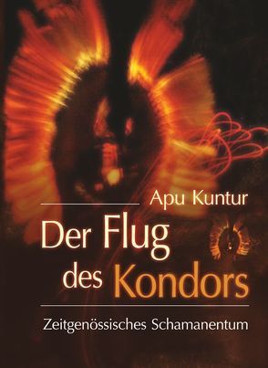 Der Flug des Kondors von Kuntur,  Apu