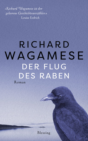 Der Flug des Raben von Herzke,  Ingo, Wagamese,  Richard