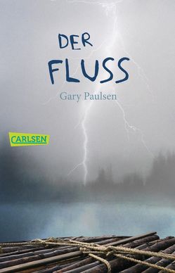 Der Fluss von Lindquist,  Thomas, Paulsen,  Gary