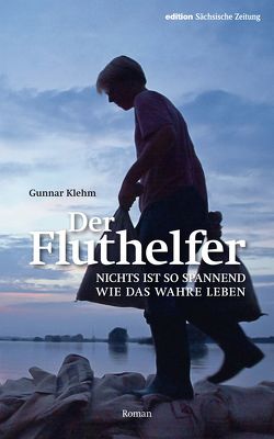 Der Fluthelfer von Klehm,  Gunnar