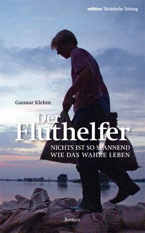 Der Fluthelfer von Klehm,  Gunnar