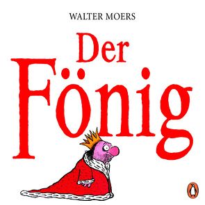 Der Fönig von Moers,  Walter