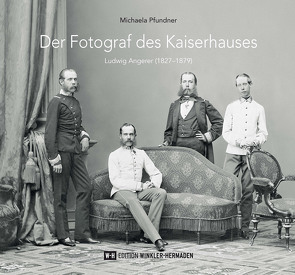 Der Fotograf des Kaiserhauses von Pfundner,  Michaela