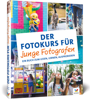 Der Fotokurs für junge Fotografen von Buttler,  Nicolle