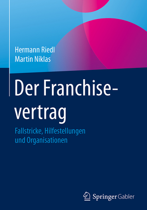 Der Franchisevertrag von Niklas,  Martin, Riedl,  Hermann