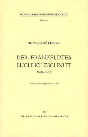 Der Frankfurter Buchholzschnitt 1530-1550 von Röttinger,  Heinrich