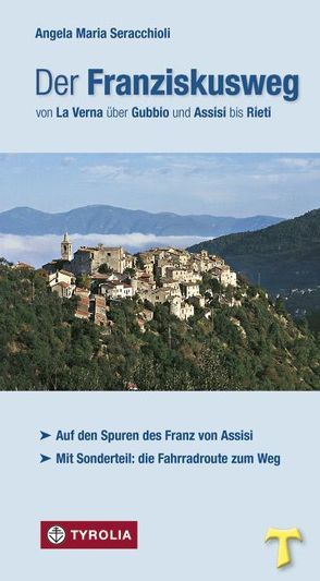 Der Franziskusweg von La Verna über Gubbio und Assisi bis Rieti von Gasperi,  Klaus, Stein,  Gabriele