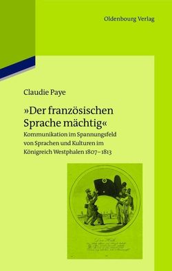 „Der französischen Sprache mächtig“ von Paye,  Claudie