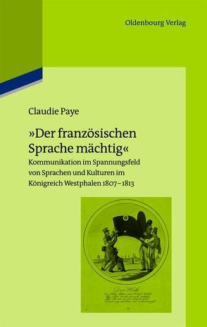 „Der französischen Sprache mächtig“ von Paye,  Claudie