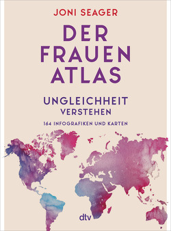 Der Frauenatlas von Seager,  Joni, Weitbrecht,  Renate, Würdinger,  Gabriele