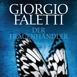 Der Frauenhändler von Faletti,  Giorgio, Franz,  Claudia, Tregor,  Michael