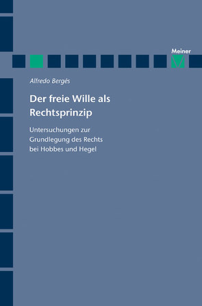 Der freie Wille als Rechtsprinzip von Bergés,  Alfredo