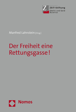 Der Freiheit eine Rettungsgasse! von Lahnstein,  Manfred