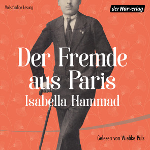 Der Fremde aus Paris von Ahrens,  Henning, Hammad,  Isabella, Puls,  Wiebke