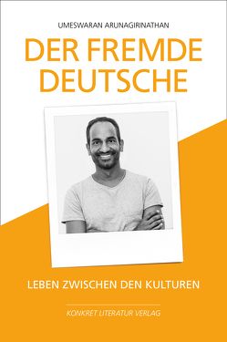 Der fremde Deutsche von Arunagirinathan,  Umeswaran