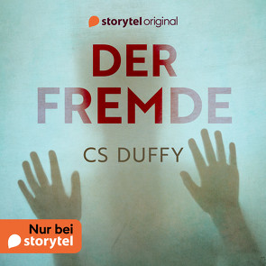 Der Fremde von Duffy,  Claire S., Gössler,  Tim, Hengesbach,  Bettina