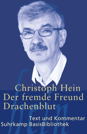 Der fremde Freund / Drachenblut von Hein,  Christoph, Masanetz,  Michael