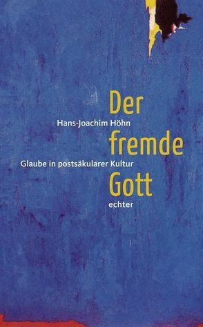 Der fremde Gott von Höhn,  Hans J