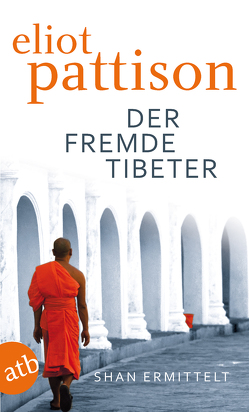 Der fremde Tibeter von Haufschild,  Thomas, Pattison,  Eliot