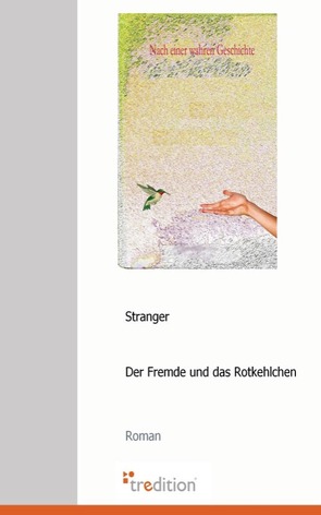 Der Fremde und das Rotkehlchen von Stranger,  Stranger