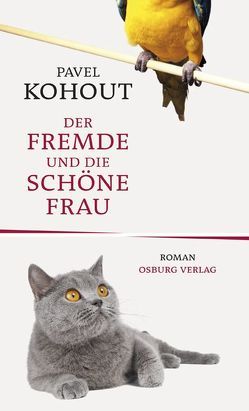 Der Fremde und die Schöne Frau von Klein,  Silke, Kohout,  Pavel