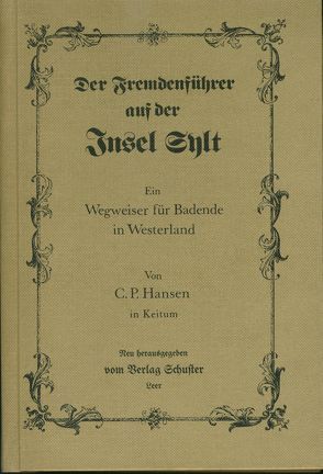 Der Fremdenführer auf der Insel Sylt von Hansen,  C P, Wedemayer,  Manfred