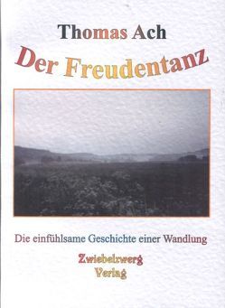 Der Freudentanz von Ach,  Thomas