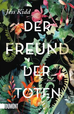 Der Freund der Toten von Kidd,  Jess, Timmermann,  Klaus, Wasel,  Ulrike