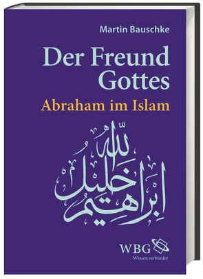 Der Freund Gottes von Bauschke,  Martin