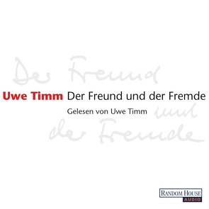 Der Freund und der Fremde von Timm,  Uwe