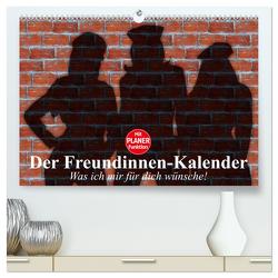 Der Freundinnen-Kalender. Was ich mir für dich wünsche! (hochwertiger Premium Wandkalender 2024 DIN A2 quer), Kunstdruck in Hochglanz von Stanzer,  Elisabeth