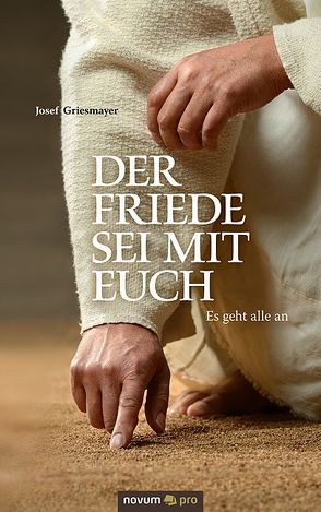 Der Friede sei mit euch von Griesmayer,  Josef