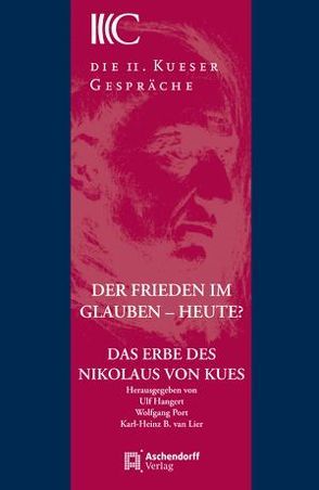 Der Frieden im Glauben – heute? von Hangert,  Ulf, Lier,  Karl-Heinz B. van, Port,  Wolfgang