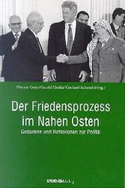 Der Friedensprozeß im Nahen Osten von Gatty,  Werner, Heckle,  Gerold, Schmid,  Gerhard