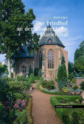 Der Friedhof an der Klosterkirche Marienthal von Lechtape,  Andreas, Segers,  Martin
