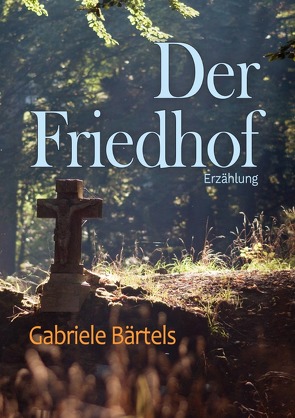 Der Friedhof von Bärtels,  Gabriele