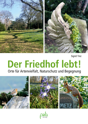 Der Friedhof lebt! von Tinz,  Sigrid