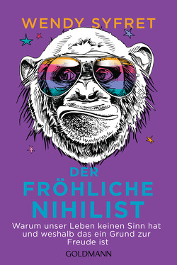 Der fröhliche Nihilist von Palézieux,  Nikolaus de, Syfret,  Wendy