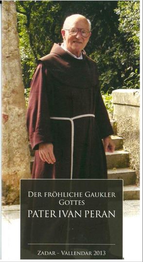 Der fröhliche Gaukler Gottes von Skunca,  Bernardin, Zelic,  Tomislav