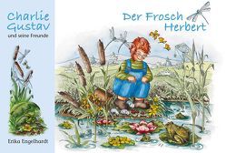 Der Frosch Herbert von Engelhardt,  Erika