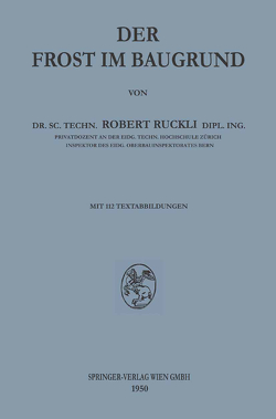 Der Frost im Baugrund von Ruckli,  Robert