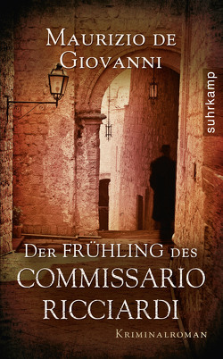 Der Frühling des Commissario Ricciardi von Giovanni,  Maurizio, Giovanni,  Maurizio de, Nobilia,  Doris